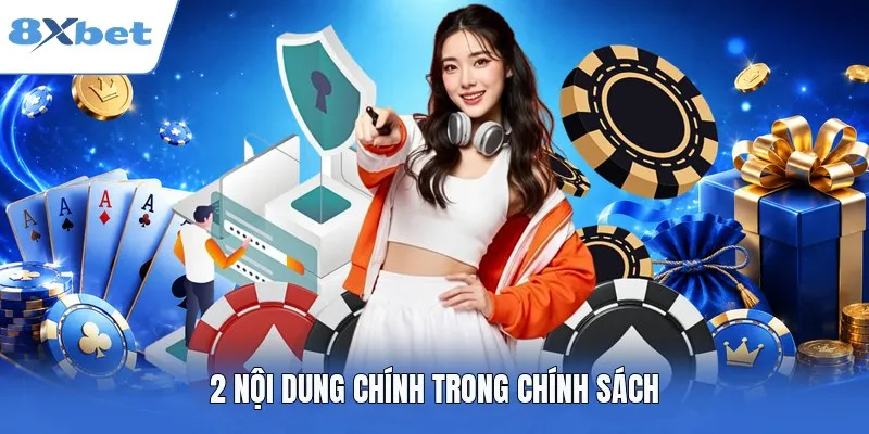 2 nội dung chính trong chính sách