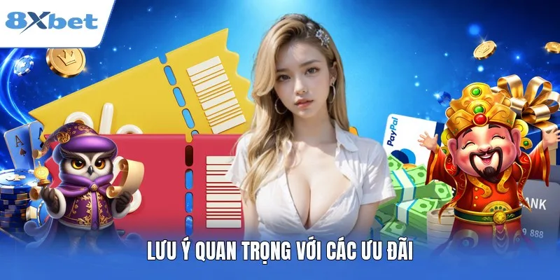 Lưu ý quan trọng với các ưu đãi
