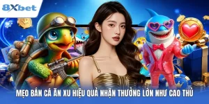 4 Mẹo Bắn Cá Ăn Xu Hiệu Quả Nhận Thưởng Lớn Như Cao Thủ